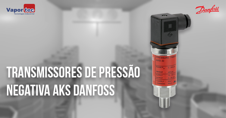 Transmissores de Pressão Negativa AKS Danfoss Vaportec